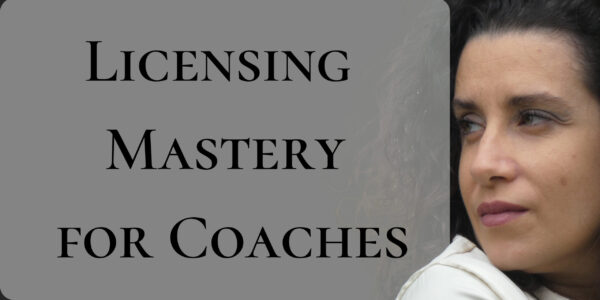 Licensing Mastery for Coaches