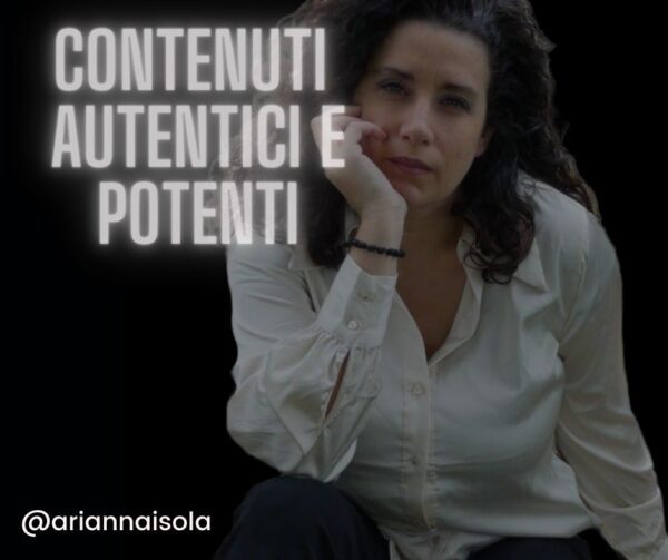 Contenuti Autentici e Potenti